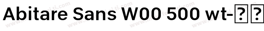 Abitare Sans W00 500 wt字体转换
